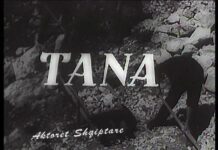 TANA filmi i parë artistik shqiptar